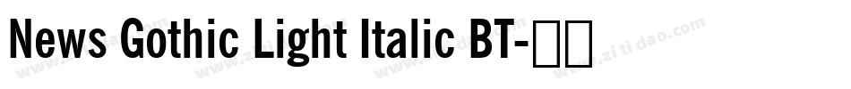 News Gothic Light Italic BT字体转换